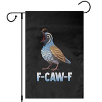 Funny F Caw F Quail Garden Flag Cartoon Quail Bird Poultry Humor - Wonder Print Shop