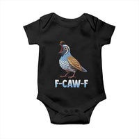 Funny F Caw F Quail Baby Onesie Cartoon Quail Bird Poultry Humor - Wonder Print Shop