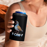Funny F Caw F Quail 4 in 1 Can Cooler Tumbler Cartoon Quail Bird Poultry Humor - Wonder Print Shop