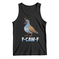 Funny F Caw F Quail Tank Top Cartoon Quail Bird Poultry Humor - Wonder Print Shop