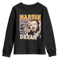 MLK Day His Dream Is My Dream Youth Sweatshirt Martin Luther King Vintage American Flag Black History Month