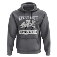 Funny BBQ Grilling Every Butt Loves A Rub Hoodie Barbecue Grill Father's Day