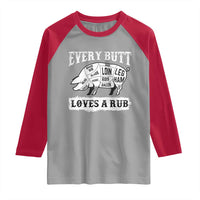 Funny BBQ Grilling Every Butt Loves A Rub Raglan Shirt Barbecue Grill Father's Day