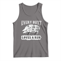 Funny BBQ Grilling Every Butt Loves A Rub Tank Top Barbecue Grill Father's Day