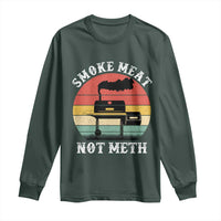 Funny Smoke Meat Not Meth Long Sleeve Shirt Retro Vintage Grilling BBQ