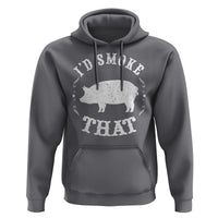 Funny BBQ Grilling I'd Smoke That Hoodie Barbecue Grill Father's Day