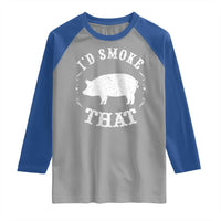 Funny BBQ Grilling I'd Smoke That Raglan Shirt Barbecue Grill Father's Day