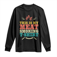 Funny Grilling BBQ Long Sleeve Shirt This Is My Meat Smoking Shirt Retro Fork Father's Day