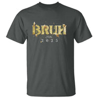 Bruh Hello 2025 T Shirt New Year Eve's Party - Wonder Print Shop
