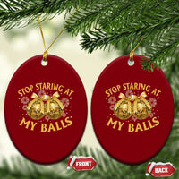 Funny Adult New Years Eve Ceramic Ornament Stop Staring At My Balls Golden Disco Ball - Wonder Print Shop