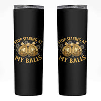 Funny Adult New Years Eve Skinny Tumbler Stop Staring At My Balls Golden Disco Ball - Wonder Print Shop