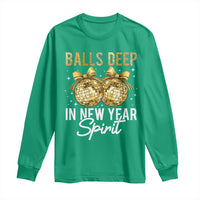 Funny New Year Disco Ball Long Sleeve Shirt Balls Deep In New Year Spirit - Wonder Print Shop