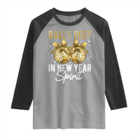 Funny New Year Disco Ball Raglan Shirt Balls Deep In New Year Spirit - Wonder Print Shop