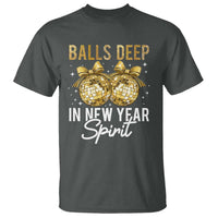 Funny New Year Disco Ball T Shirt Balls Deep In New Year Spirit - Wonder Print Shop