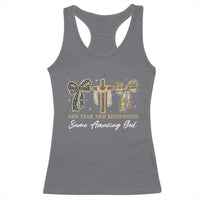 New Year New Beginnings Same Amazing God Racerback Tank Top Christian New Years Eve - Wonder Print Shop
