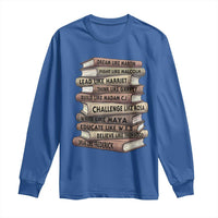 Black History Month African American Leaders Teacher Book Lover Long Sleeve Shirt