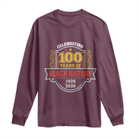 Celebrating 100 Years Of Black History Long Sleeve Shirt Beginning 1926 Centennial African American Month