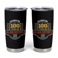 Celebrating 100 Years Of Black History Tumbler Cup Beginning 1926 Centennial African American Month