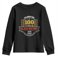 Celebrating 100 Years Of Black History Youth Sweatshirt Beginning 1926 Centennial African American Month