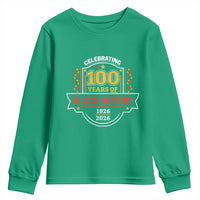 Celebrating 100 Years Of Black History Youth Sweatshirt Beginning 1926 Centennial African American Month