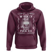 I Will Take My Whiskey Neat Because Fuck Ice Hoodie Funny Political Ice Cube Day Drinking