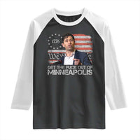 Get The Fuck Out Of Minneapolis Raglan Shirt Mayor Resistance Protest Jacob Political