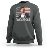 Get The Fuck Out Of Minneapolis Sweatshirt Mayor Resistance Protest Jacob Political