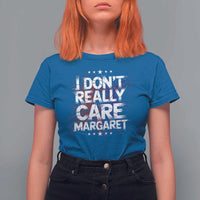 Funny JD Vance 2025 I Don't Really Care Margaret T Shirt For Women Star