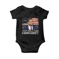 Funny JD Vance 2025 I Don't Really Care Margaret Baby Onesie Vintage Betsy Ross Flag