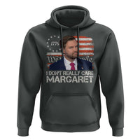 Funny JD Vance 2025 I Don't Really Care Margaret Hoodie Vintage Betsy Ross Flag