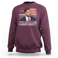 Funny JD Vance 2025 I Don't Really Care Margaret Sweatshirt Vintage Betsy Ross Flag
