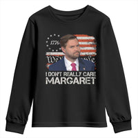 Funny JD Vance 2025 I Don't Really Care Margaret Youth Sweatshirt Vintage Betsy Ross Flag