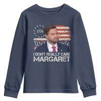 Funny JD Vance 2025 I Don't Really Care Margaret Youth Sweatshirt Vintage Betsy Ross Flag