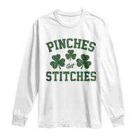 Funny St Patrick's Day Pinches Get Stiches Long Sleeve Shirt Shamrock
