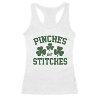 Funny St Patrick's Day Pinches Get Stiches Racerback Tank Top Shamrock