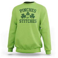 Funny St Patrick's Day Pinches Get Stiches Sweatshirt Shamrock