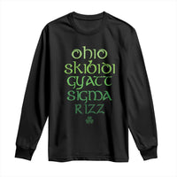 Funny Ohio Skibidi Gyatt Sigma Rizz St Patrick's Day Long Sleeve Shirt Shamrock
