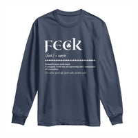 Funny Irish Pride Long Sleeve Shirt Feck Definition Shamrocks St Patrick's Day