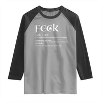 Funny Irish Pride Raglan Shirt Feck Definition Shamrocks St Patrick's Day
