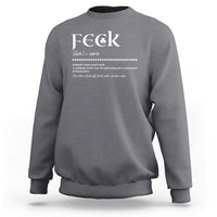 Funny Irish Pride Sweatshirt Feck Definition Shamrocks St Patrick's Day
