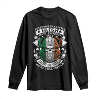 Funny Irish Viking Long Sleeve Shirt Everyone Is A Little Irish On St Patrick's Day