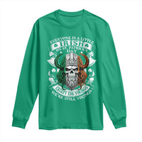 Funny Irish Viking Long Sleeve Shirt Everyone Is A Little Irish On St Patrick's Day