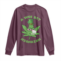 Funny St Patrick's Day Cannabis Weed Long Sleeve Shirt A Wee Bit Highrish Shamrock