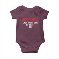 Funny Rizz Shirt Like A Normal Shirt But With Me In It Baby Onesie