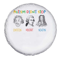 Autism Didn't Stop Einstein Mozart Newton Spare Tire Cover Autism Awareness