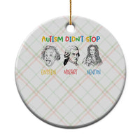 Autism Didn't Stop Einstein Mozart Newton Ceramic Ornament Autism Awareness