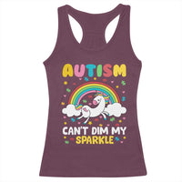 Funny Autism Can't Dim My Sparkle Racerback Tank Top Autism Awareness Unicorn Rainbow