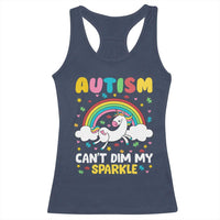 Funny Autism Can't Dim My Sparkle Racerback Tank Top Autism Awareness Unicorn Rainbow