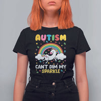 Funny Autism Can't Dim My Sparkle T Shirt For Women Autism Awareness Unicorn Rainbow
