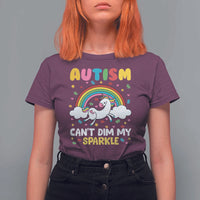 Funny Autism Can't Dim My Sparkle T Shirt For Women Autism Awareness Unicorn Rainbow